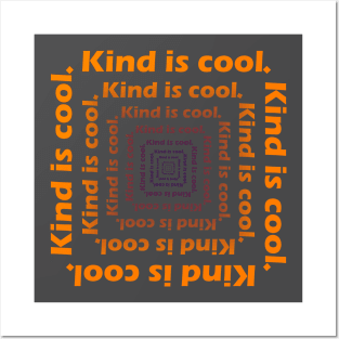 Kind is cool Posters and Art